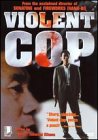 Violent Cop (Widescreen)