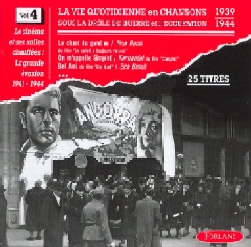 Vie Quotidienne En Chansons S/Occupation39-44 Vol.4 -Le Chant Du Gardian,On M'Ap