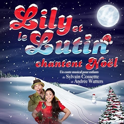 Lily et le Lutin Chantent Noël