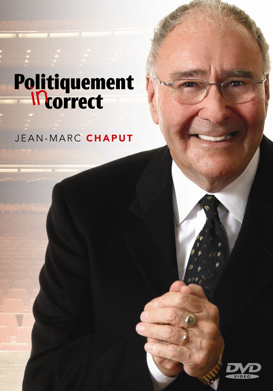 Jean-Marc Chaput: Politiquement (Version française)